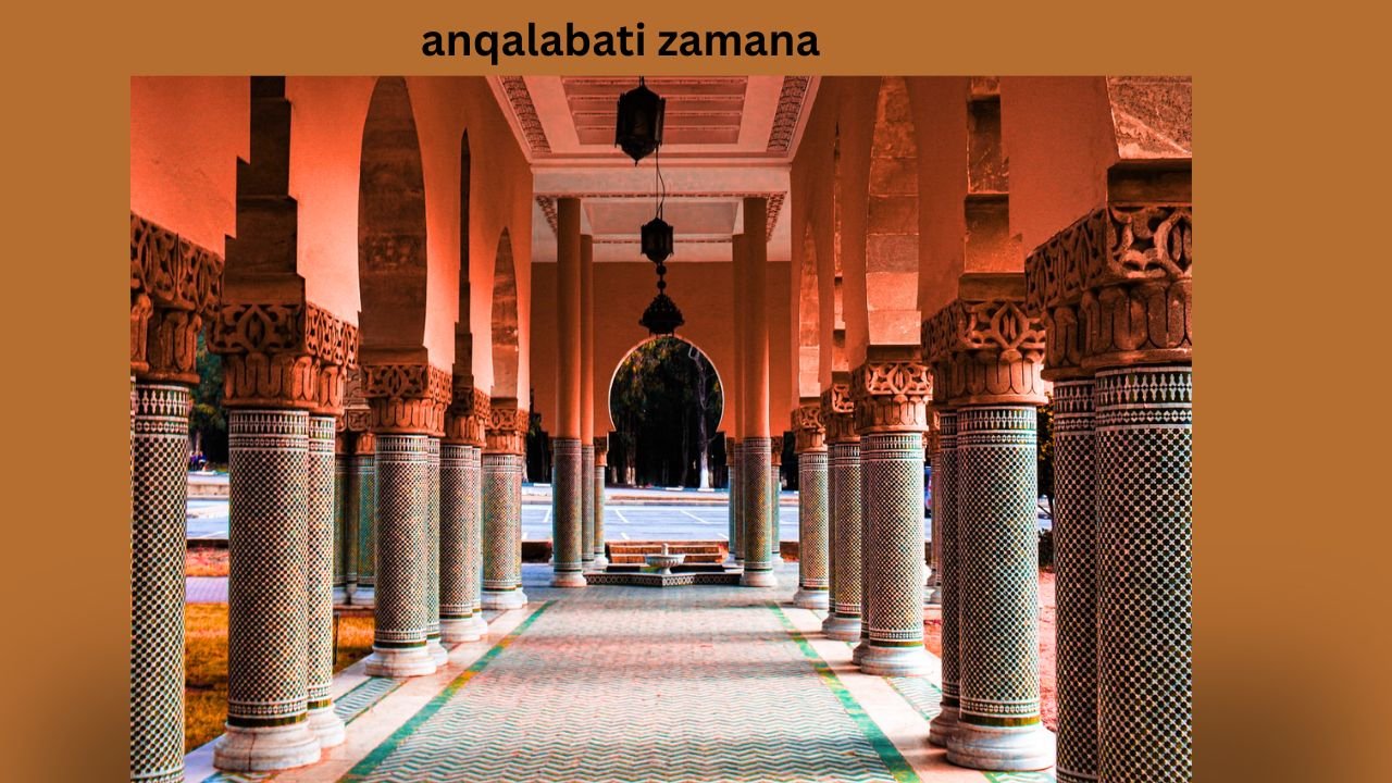 anqalabati zamana